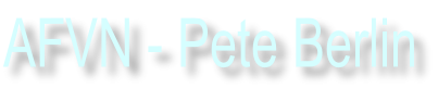 AFVN - Pete Berlin