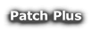 Patch Plus